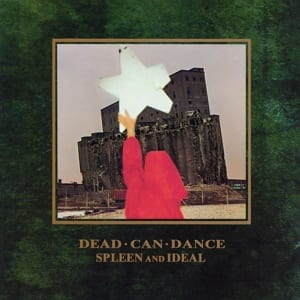 DEAD CAN DANCE - Spleen And Ideal - VOLUME | dischi e libri